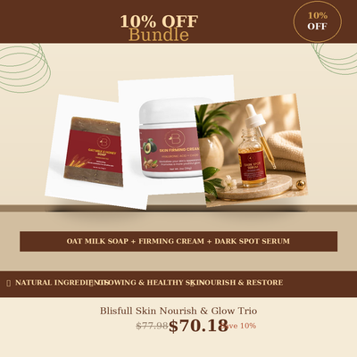 Blisfull Skin Nourish & Glow Trio — Oat Milk Honey Soap, Skin Firming Cream & Dark Spot Serum Bundle | Save 10%